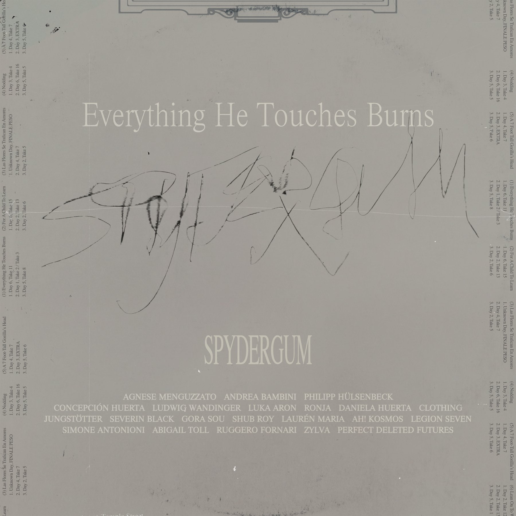 Everything He Touches Burns